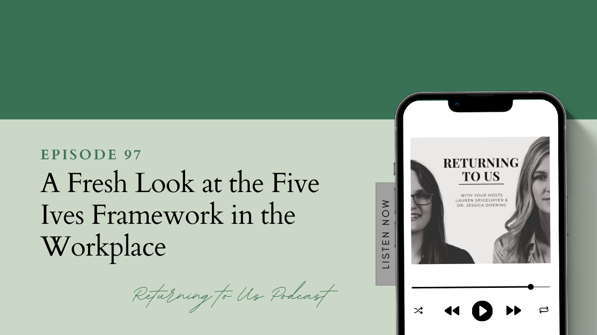 A Fresh Look at the Five Ives Framework in the Workplace