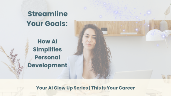 Streamline Your Goals: How AI Simplifies Personal Development