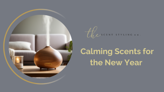Calming Scents for the New Year