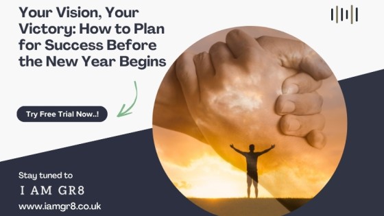 Your Vision, Your Victory: How to Plan for Success Before the New Year Begins
