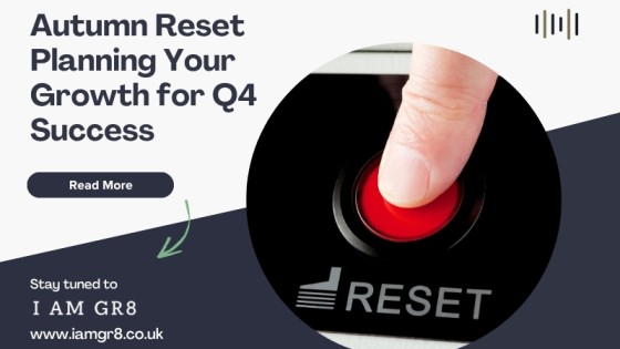 Autumn Reset - Planning Your Growth for Q4 Success
