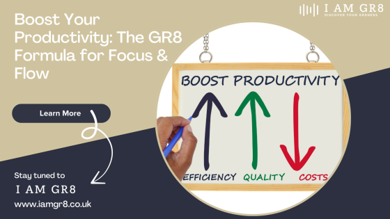 Boost Your Productivity: The GR8 Formula for Focus & Flow