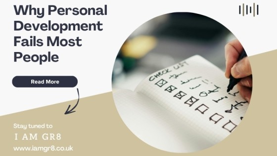 Why Personal Development Fails Most People (And How to Fix It)