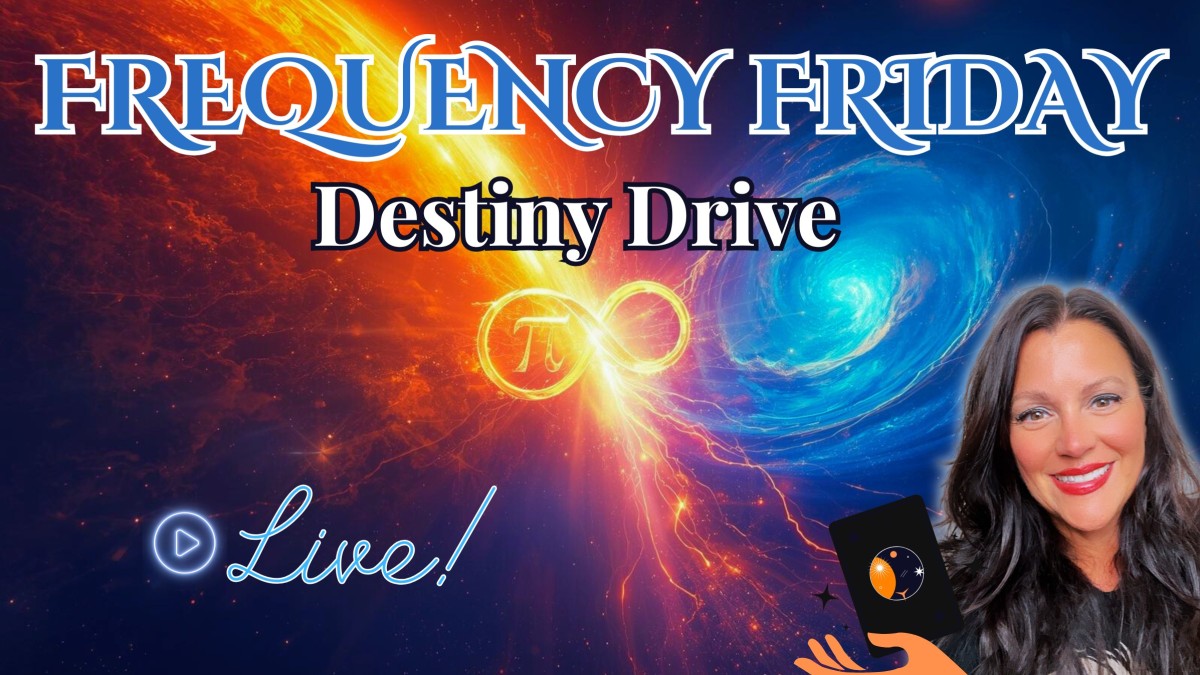 Frequency Friday Episode 60: Destiny Drive Oracle & Infinity Spreads