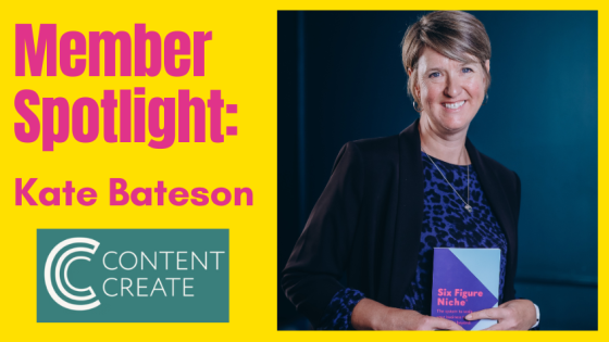 Member Spotlight: Kate Bateson -  From PR to Purpose-Driven Content Strategy