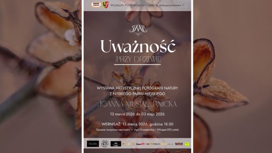 Uważność przy Drzewie - wystawa fotografii artystycznej Joanny Musiał-Janickiej, Nysa