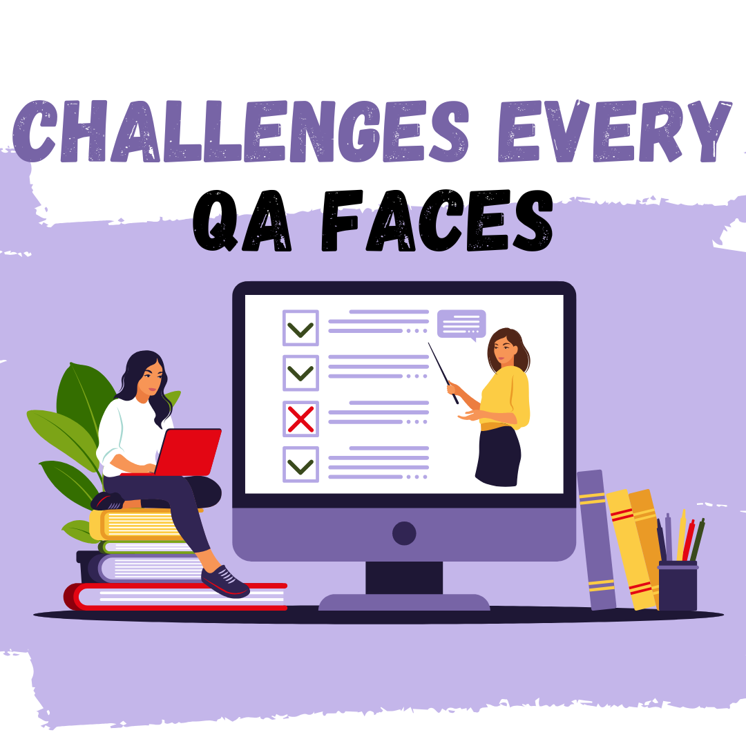 10 Challenges Every QA Automation Engineer Faces (And How to Solve Them)