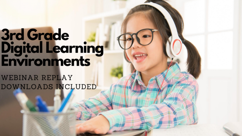 3rd Grade Digital Learning Environments
