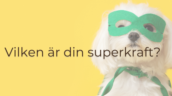 Din superkraft