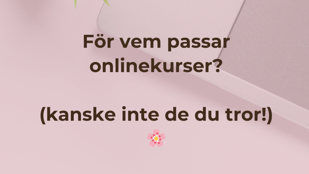 Onlinekurser - för vem?