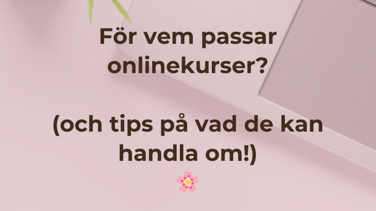 Onlinekurser - för vem?