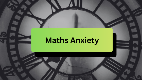 Maths Anxiety