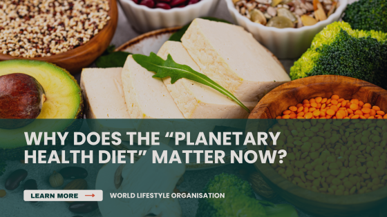 Planetary Health Diet: Eating for your health and the planet’s future