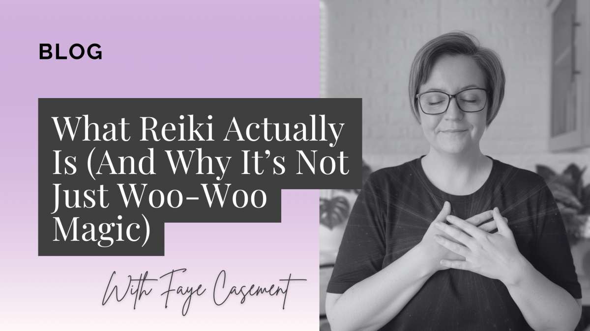 What Reiki Actually Is (And Why It’s Not Just Woo-Woo Magic)