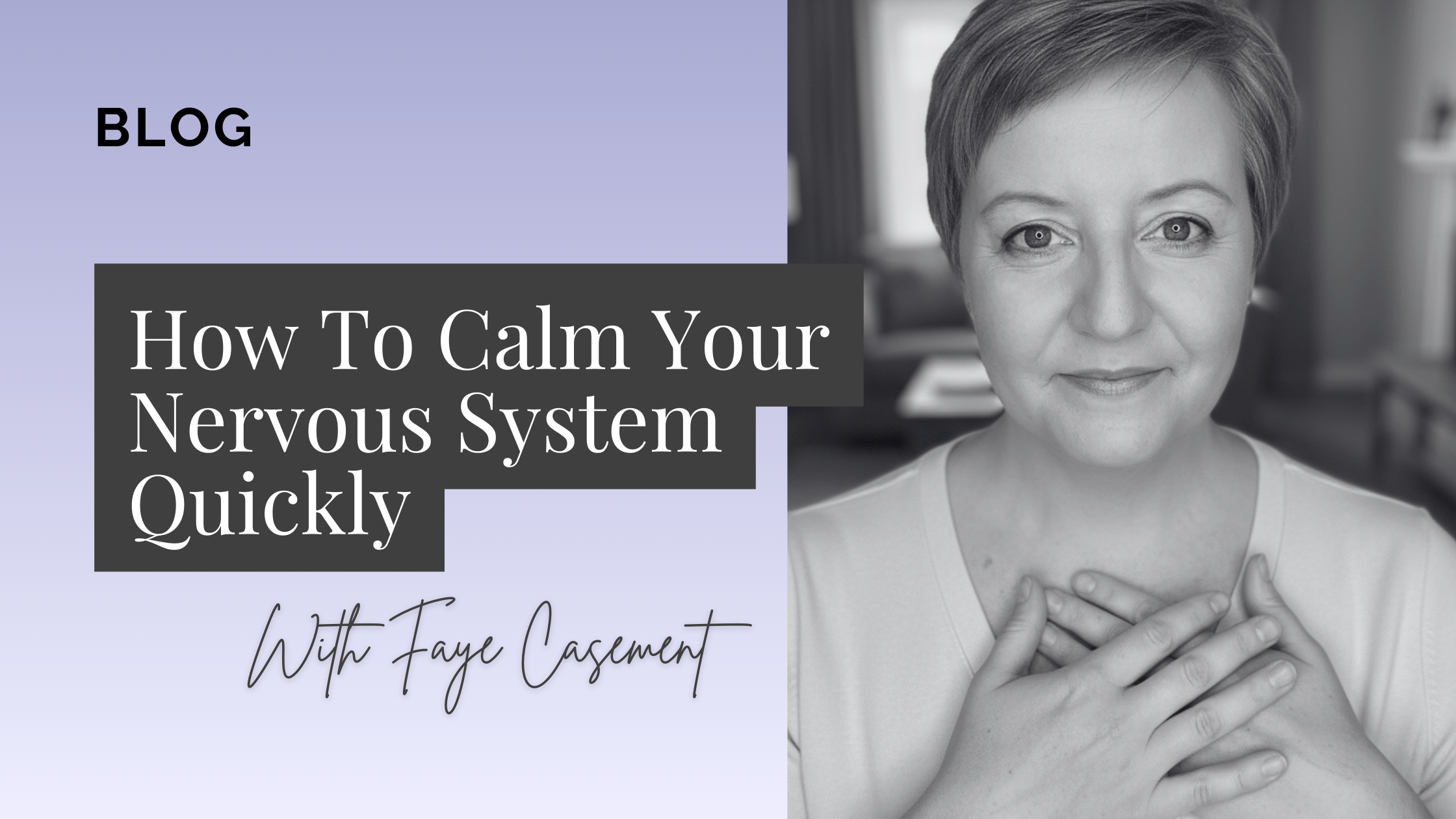 How To Calm Your Nervous System Quickly