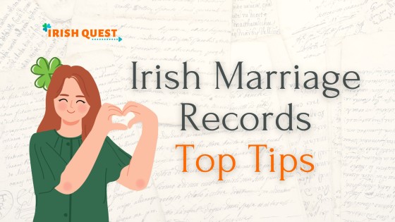 Irish Marriage Records Top Tips