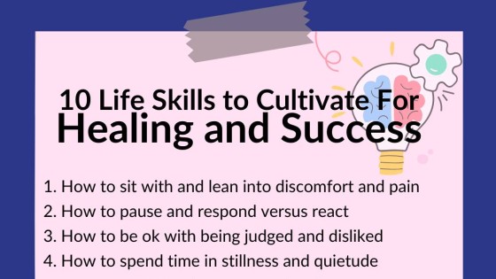 10 Life Skills to Cultivate for Healing and Success