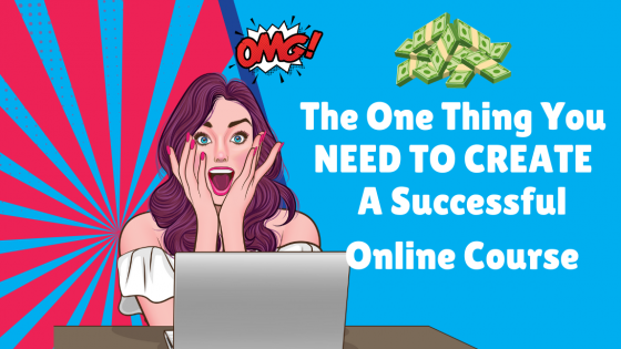 Ready to Create Your Successful Online Course? Start Here! 
