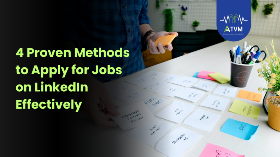 4 Proven Methods to Apply for Jobs on LinkedIn Effectively