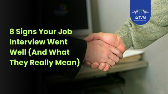 8 Signs Your Job Interview Went Well (And What They Really Mean)