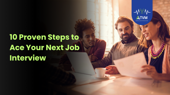 10 Proven Steps to Ace Your Next Job Interview