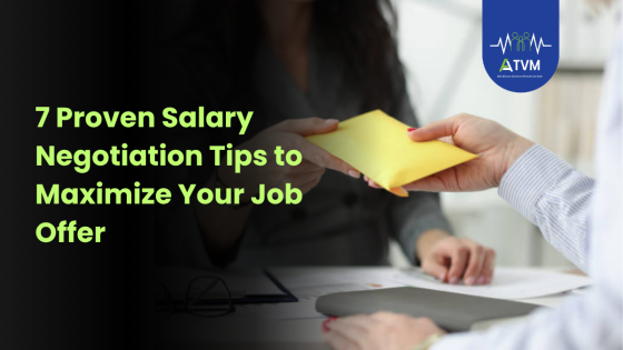 7 Proven Salary Negotiation Tips to Maximize Your Job Offer