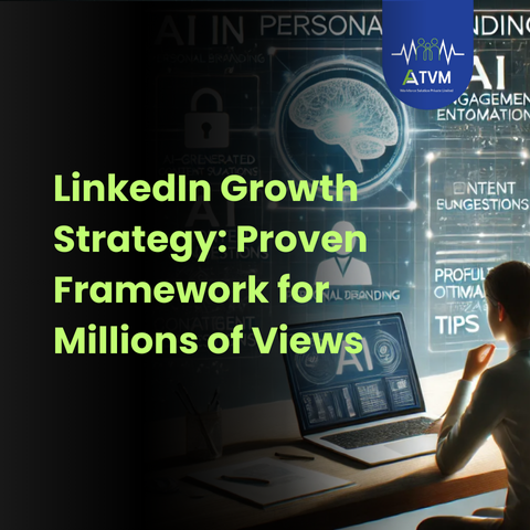 LinkedIn Growth Strategy: Proven Framework for Millions of Views
