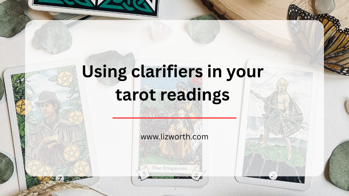 Using clarifiers in your tarot readings
