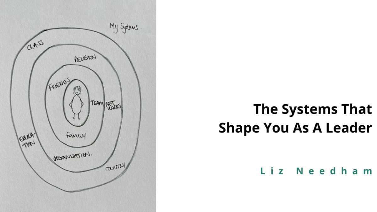 The Systems That Shape You As a Leader