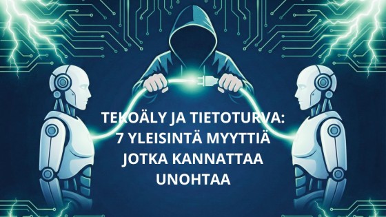 Tekoäly ja tietoturva: 7 yleisintä myyttiä