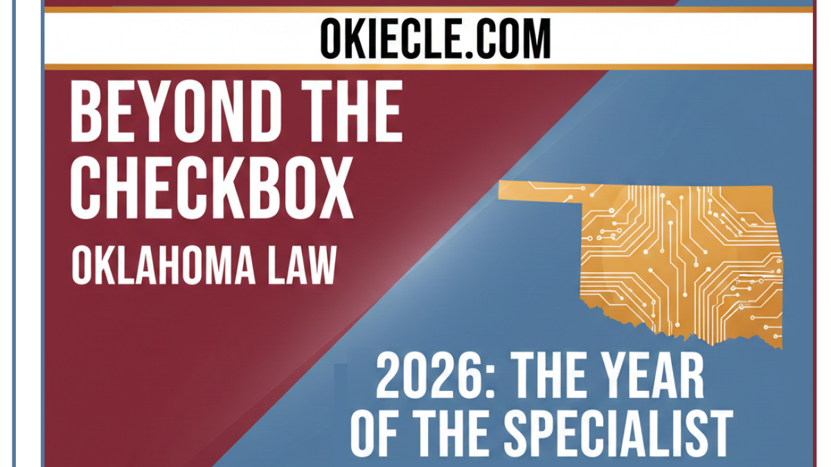 Oklahoma-Specific CLE for Oklahoma Lawyers