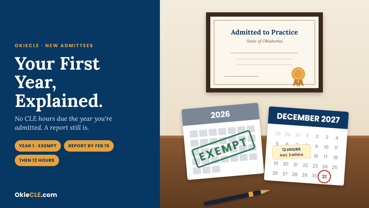 Newly Admitted in Oklahoma? Your First-Year CLE Rules, Explained