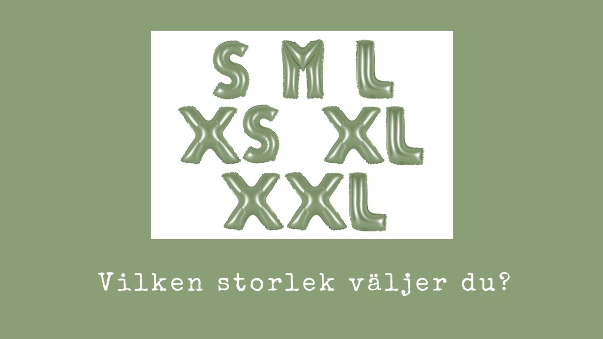 XS, S, M, L eller XL - vad väljer du?