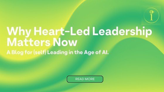 Why Heart-Led Leadership Matters Now