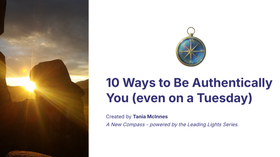 Becoming More Authentically You - Even on an Ordinary Tuesday