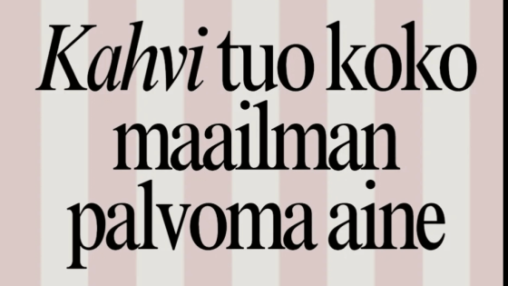 Kahvi, tuo koko maailman palvoma aine
