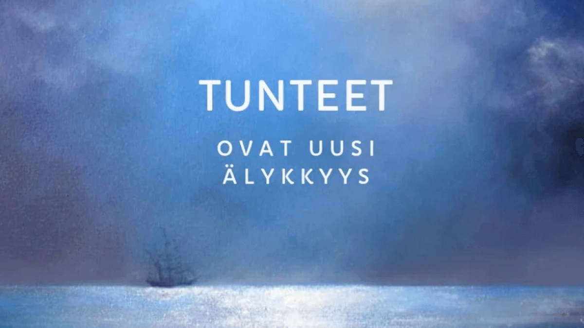 Tunteet ovat uusi älykkyys