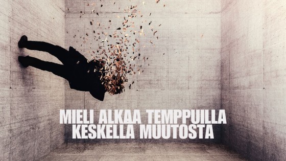 Mieli alkaa temppuilla keskellä muutosta