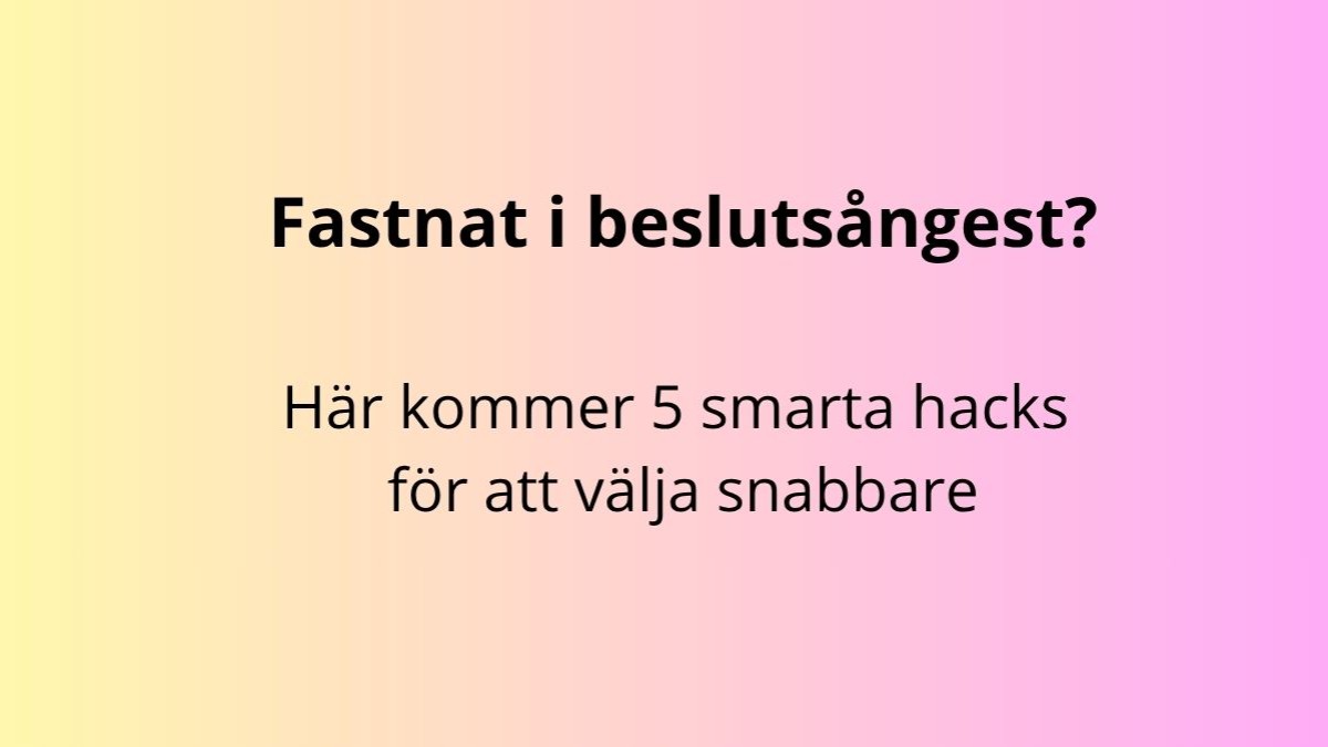 5 tips för att lättare fatta beslut