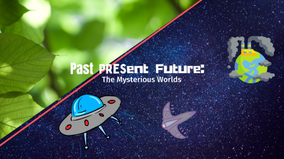 Past Future Present: The Mysterious Worlds