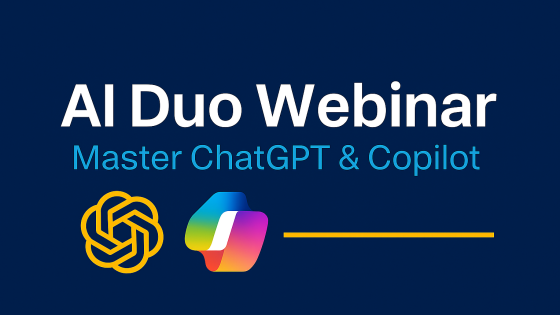 AI Duo Webinar Series Launch — Master ChatGPT & Copilot With Confidence