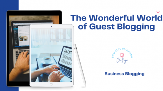The Wonderful World of Guest Blogging: Why It's a Win 