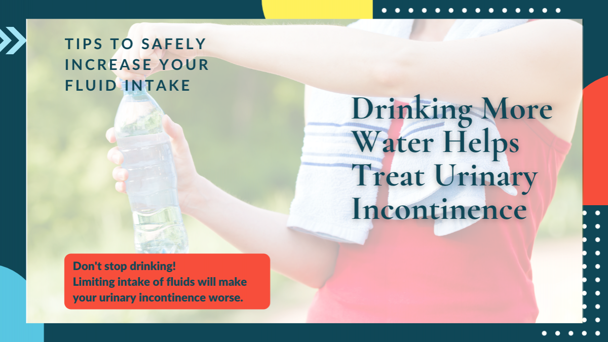 Drinking More Water Helps Treat Urinary Incontinence