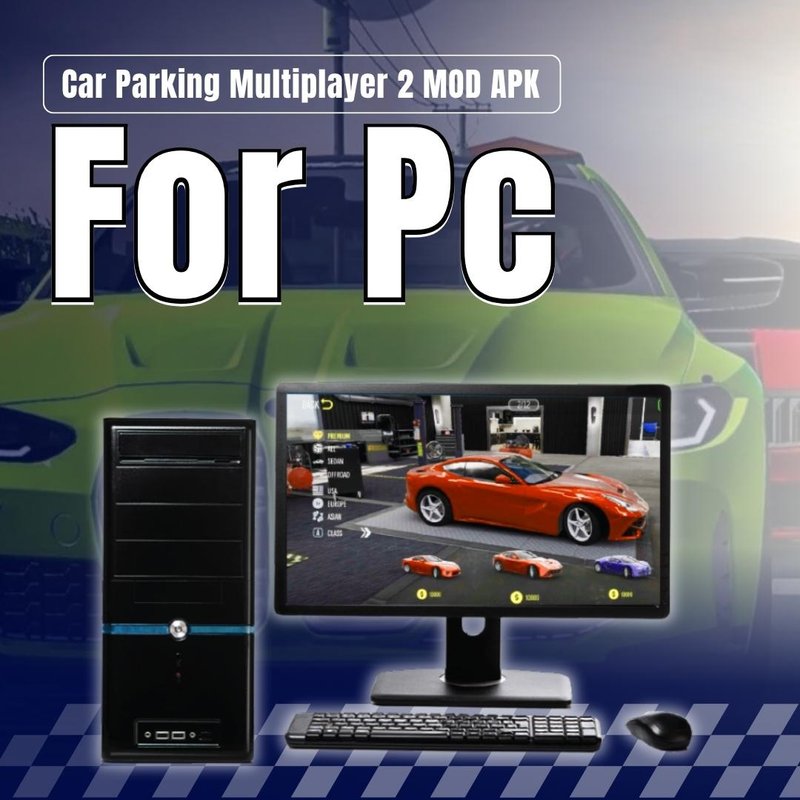 Top Features That Make Car Parking Multiplayer 2 a Must-Play Game
