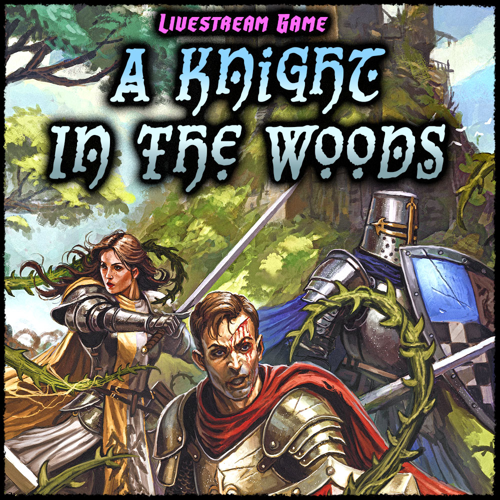 Event_LivestreamGame_KnightInTheWoods.jpg