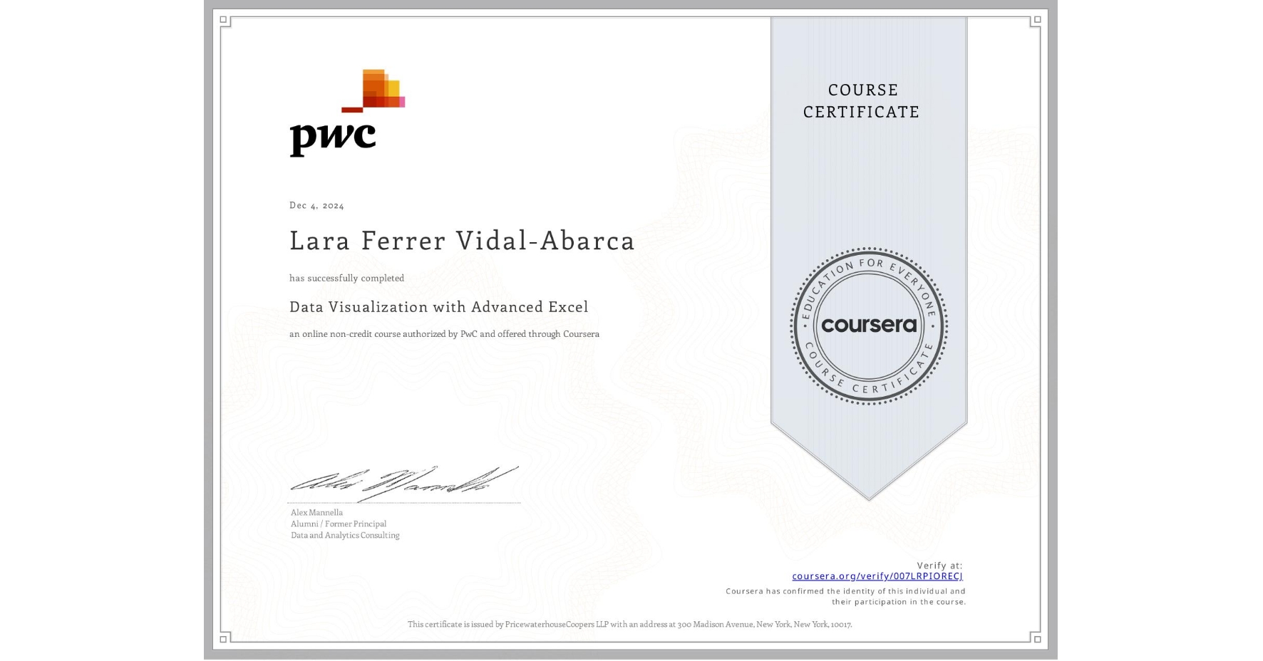 View certificate for Lara Ferrer Vidal-Abarca, Data Visualization with Advanced Excel, an online non-credit course authorized by PwC and offered through Coursera