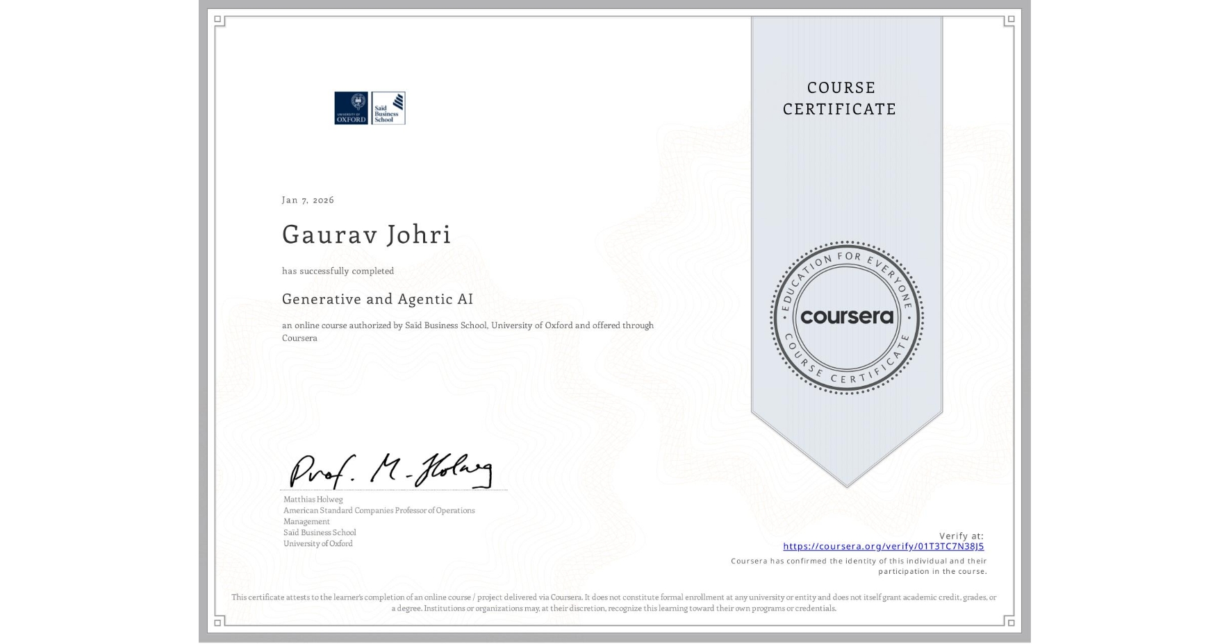 View certificate for Gaurav Johri, Generative and Agentic AI, an online non-credit course authorized by Saïd Business School, University of Oxford and offered through Coursera