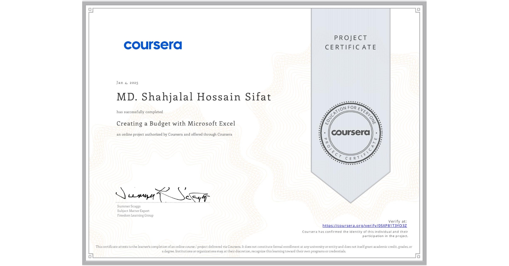 View certificate for MD. Shahjalal Hossain Sifat, Creating a Budget with Microsoft Excel, an online non-credit course authorized by Coursera and offered through Coursera