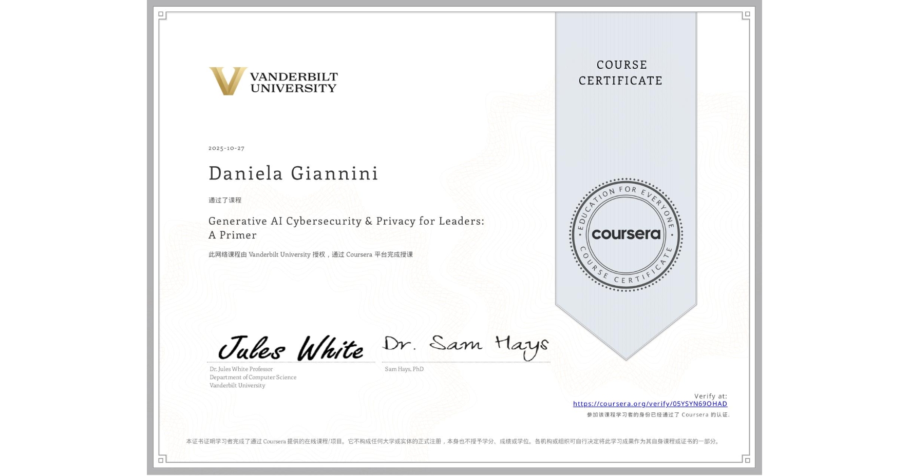 View certificate for Daniela Giannini, Generative AI Cybersecurity & Privacy for Leaders: A Primer, an online non-credit course authorized by Vanderbilt University and offered through Coursera