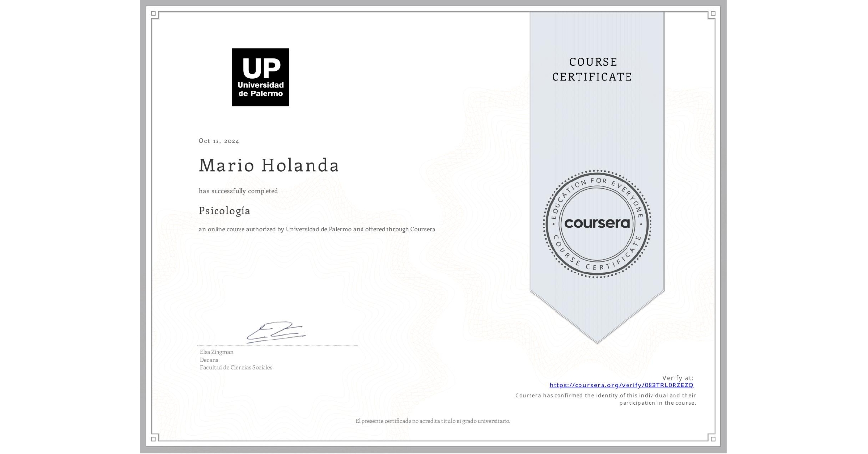 View certificate for Mario Holanda, Psicología , an online non-credit course authorized by Universidad de Palermo and offered through Coursera